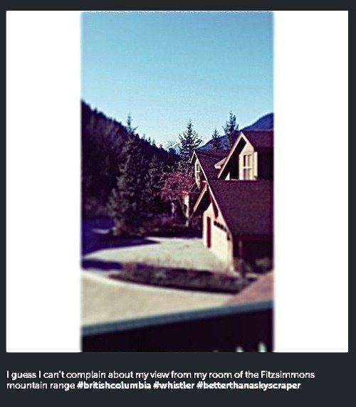 Instagram image: View of the mountains from bedroom in Whistler.
